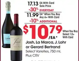 Ralphs Josh, La Marca, J. Lohr or Gerard Bertrand offer