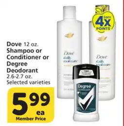 Vons Dove 12 oz. Shampoo or Conditioner or Degree Deodorant 2.6-2.7 oz offer