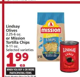 Vons Lindsay Olives 2.25-6 oz. or Mission Tortilla Chips 9-11 oz offer