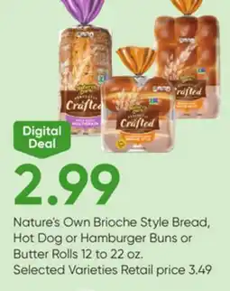 Stater Bros Nature's Own Brioche Style Bread, Hot Dog or Hamburger Buns or Butter Rolls offer