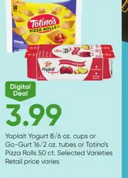 Stater Bros Yoplait Yogurt 8/6 oz. cups or Go-Gurt 16/2 oz. tubes or Totino's Pizza Rolls 50 ct offer