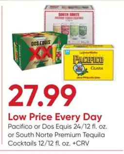 Stater Bros Pacifico or Dos Equis 24/12 fl. oz. or South Norte Premium Tequila Cocktails 12/12 fl. oz offer