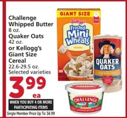 Albertsons Challenge Whipped Butter 8 oz. Quaker Oats 42 oz. or Kellogg's Giant Size Cereal 22.6-29.5 oz offer
