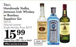 Pavilions Tito's Handmade Vodka, Jameson Irish Whiskey or Bombay Sapphire Gin offer