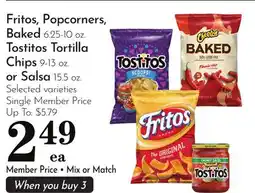 Pavilions Fritos, Popcorners, Baked 6.25-10 oz. Tostitos Tortilla Chips 9-13 oz. or Salsa 15.5 oz offer