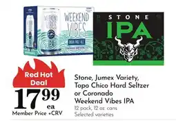 Pavilions Stone, Jumex Variety, Topo Chico Hard Seltzer or Coronado Weekend Vibes IPA offer