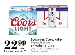 Pavilions Budweiser, Coors, Miller 30 pack, 12 oz. cans or Michelob Ultra 24 pack, 12 oz. bottles or cans offer
