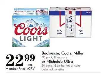 Pavilions Budweiser, Coors, Miller 30 pack, 12 oz. cans or Michelob Ultra 24 pack, 12 oz. bottles or cans offer