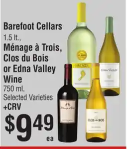 Smart & Final Barefoot Cellars, Ménage à Trois, Clos du Bois or Edna Valley Wine offer