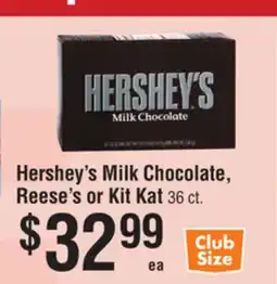 Smart & Final Hershey's Milk Chocolate, Reese's or Kit Kat offer