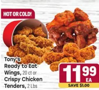 Tony’s Fresh Market Tony's Ready to Eat Wings, 20 ct or Crispy Chicken Tenders, 2 Lbs offer