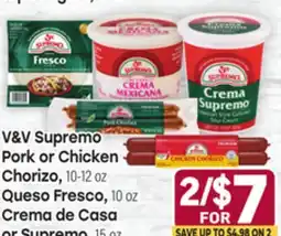 Tony’s Fresh Market V & V Supremo Pork or Chicken Chorizo, 10-12 oz Quezo Fresco, 10 oz Crema de Casa offer
