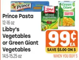Tony’s Fresh Market Prince Pasta 12-16oz Libby's Vegetables or Green Giant Vegetables offer