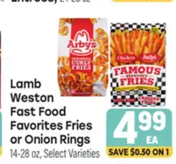 Tony’s Fresh Market Lamb Weston Fast Food Favorites Fries or Onion Rings offer