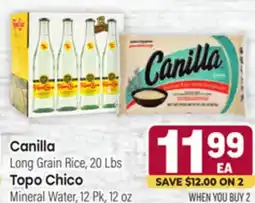 Tony’s Fresh Market Canilla Long Grain Rice, 20 Lbs Topo Chico Mineral Water, 12 Pk, 12 oz offer