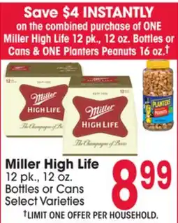 Jewel-Osco Miller High Life 12 pk., 12 oz. Bottles or Cans & ONE Planters Peanuts offer