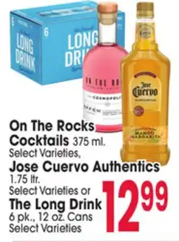 Jewel-Osco On The Rocks Cocktails 375 ml. Jose Cuervo Authentics 1.75 ltr. or The Long Drink 6 pk., 12 oz. Cans offer