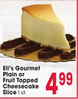 Jewel-Osco Eli's Gourmet Plain or Fruit Topped Cheesecake Slice offer