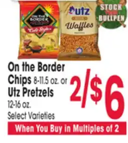 Jewel-Osco On the Border Chips 8-11.5 oz. or Utz Pretzels 12-16 oz offer