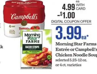 Mariano's Morning Star Farms Entrée or Campbell's Chicken Noodle Soup offer