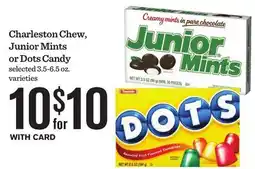 Mariano's Charleston Chew, Junior Mints or Dots Candy offer