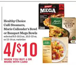 Mariano's Healthy Choice Café Steamers, Marie Callender's Bowl or Banquet Mega Bowls offer