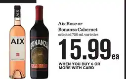 Mariano's Aix Rose or Bonanza Cabernet offer