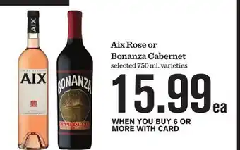 Mariano's Aix Rose or Bonanza Cabernet offer
