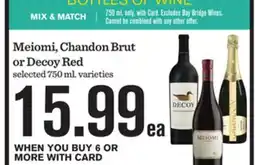 Mariano's Meiomi, Chandon Brut or Decoy Red offer