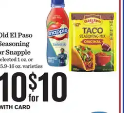 Mariano's Old El Paso Seasoning or Snapple offer