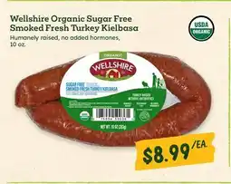 Sprouts Farmers Market Wellshire Organic Sugar Free Smoked Fresh Turkey Kielbasa offer