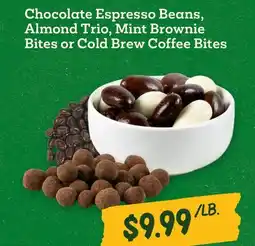 Sprouts Farmers Market Chocolate Espresso Beans, Almond Trio, Mint Brownie Bites or Cold Brew Coffee Bites offer