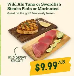 Sprouts Farmers Market Wild Ahi Tuna or Swordfish Steaks Plain or Marinated offer