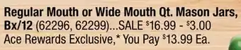 Ace Hardware Regular Mouth or Wide Mouth Qt. Mason Jars, Bx/12 offer