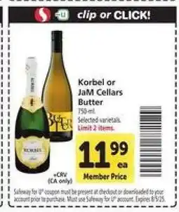 Safeway Korbel or JaM Cellars Butter offer