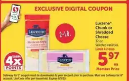 Safeway Lucerne Chunk or Shredded Cheese offer