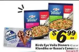 Winn Dixie Birds Eye Voila Dinners or Klondike or Reese's Cones offer