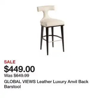 Marshalls GLOBAL VIEWS Leather Luxury Anvil Back Barstool offer
