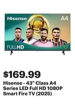 Best Buy Hisense - 43 Class A4 Series LED Full HD 1080P Smart Fire TV (2025) offer