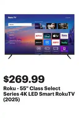 Best Buy Roku - 55 Class Select Series 4K LED Smart RokuTV (2025) offer