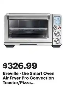 Best Buy Breville - the Smart Oven Air Fryer Pro Convection Toaster/Pizza Oven - Brushed Stainless Steel offer