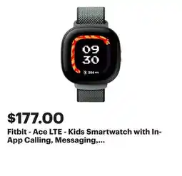 Best Buy Fitbit - Ace LTE - Kids Smartwatch with In-App Calling, Messaging, GPS - Mild - (2024) offer
