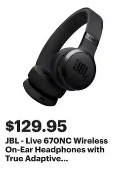 Best Buy JBL - Live 670NC Wireless On-Ear Headphones with True Adaptive Noise Cancelling - Black offer
