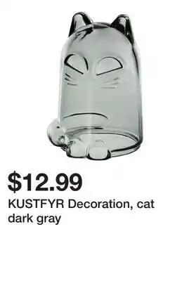 Ikea KUSTFYR Decoration, cat dark gray offer
