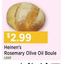Heinen's Heinen's Rosemary Olive Oil Boule offer