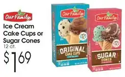 Family Fare Our family ice cream cake cups or sugar cones offer