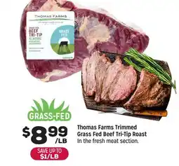 Grocery Outlet Thomas Farms Trimmed Grass Fed Beef Tri-Tip Roast offer