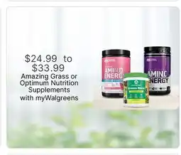 Walgreens Amazing Grass or Optimum Nutrition Supplements offer