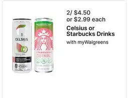 Walgreens Celsius or Starbucks Drinks offer