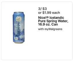 Walgreens Nice! Icelandic Pure Spring Water, 16.9 oz. Can offer